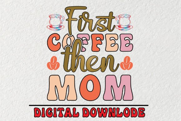 First Coffee then Mom Svg Review for Embroidery Projects