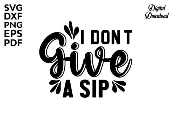 I Don t Give a Sip Svg Coffee Design Review