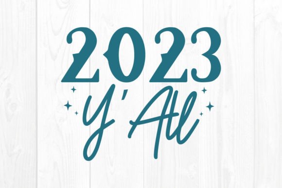 New Year Quote SVG 2023 Y all Svg Design Review