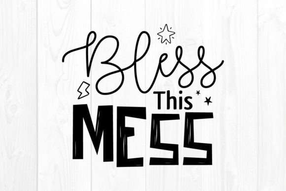 New Year Quote SVG Bless This Mess Review
