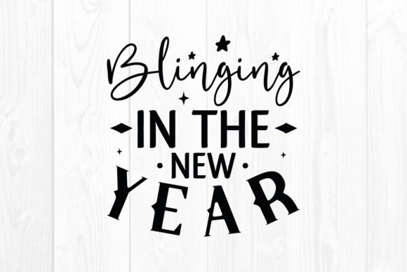 New Year Quote SVG Blinging in the New
