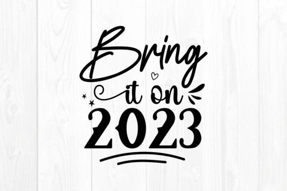 New Year Quote SVG Bring It on 2023 Review