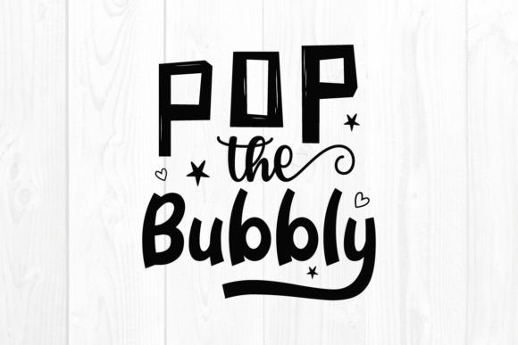 New Year Quote SVG Pop the Bubbly Review